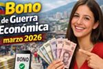 Bono de Guerra Económica marzo 2026: beneficiarios, monto y cómo verificar depósito