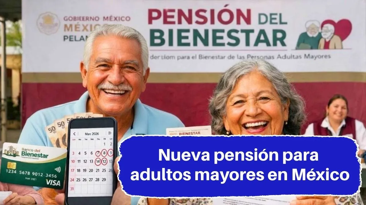 Nueva pensión para adultos mayores en México: guía de registro, requisitos y fechas de pago