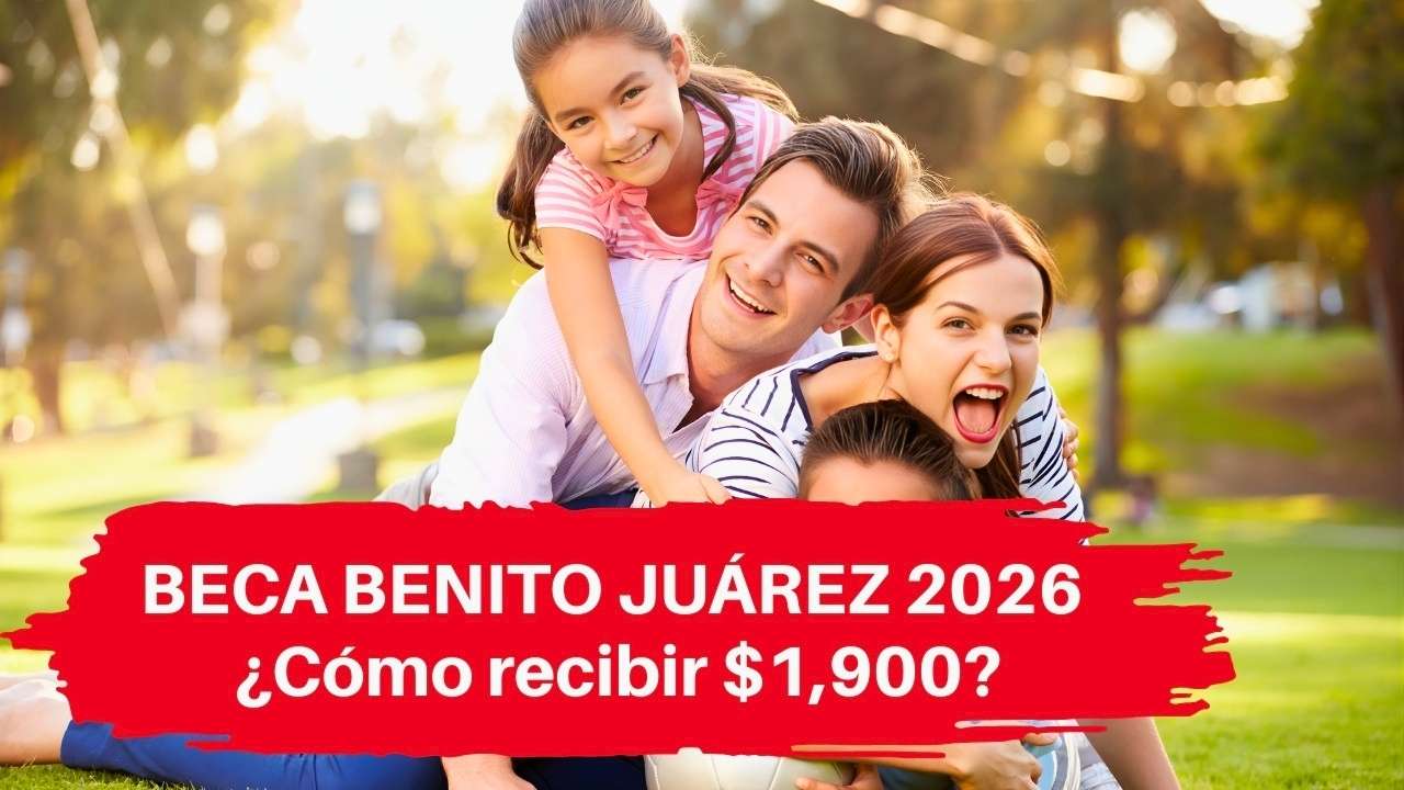 Becas Benito Juárez 2026: guía para recibir el pago bimestral de $1,900 pesos en preparatoria