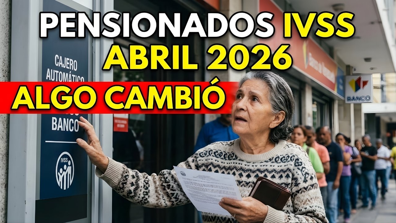 Pensión IVSS Abril 2026: Nuevo Salario, Tabla Actualizada y Bonos para Pensionados