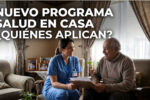 Programa Salud Casa por Casa: Cómo Registrarse y Recibir Atención Médica Gratuita