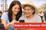 Mujeres con Bienestar 2026: guía de requisitos, documentos y fechas para internet gratis